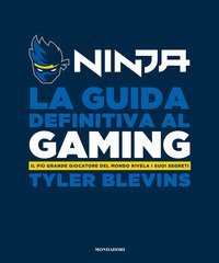 La guida definitiva al gaming. Il più grande giocatore del mondo rivela i suoi segreti