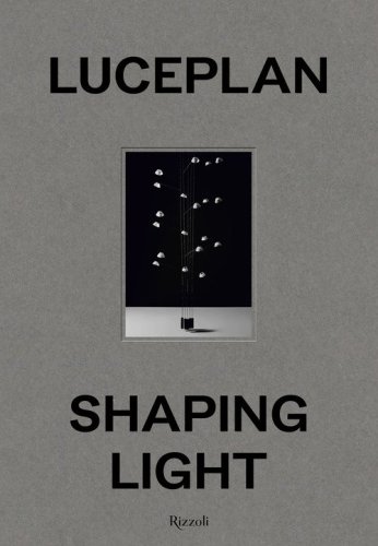 Luceplan shaping light. Ediz. italiana