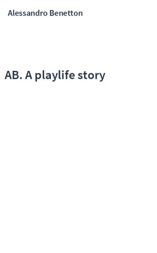 AB. A playlife story