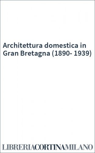 Architettura domestica in Gran Bretagna (1890-1939)