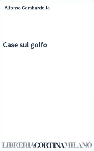 Case sul golfo