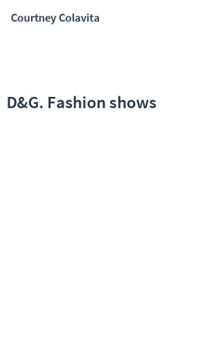 D&G. Fashion shows