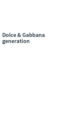 Dolce & Gabbana generation