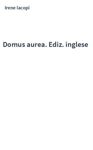 Domus aurea. Ediz. inglese