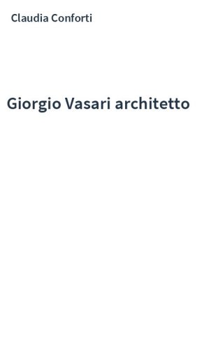 Giorgio Vasari architetto