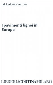 I pavimenti lignei in Europa