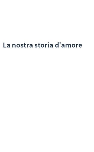 La nostra storia d'amore