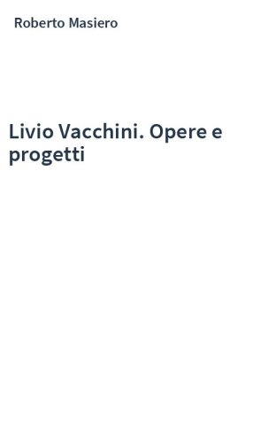 Livio Vacchini. Opere e progetti