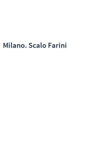 Milano. Scalo Farini