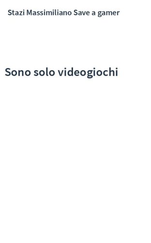 Sono solo videogiochi