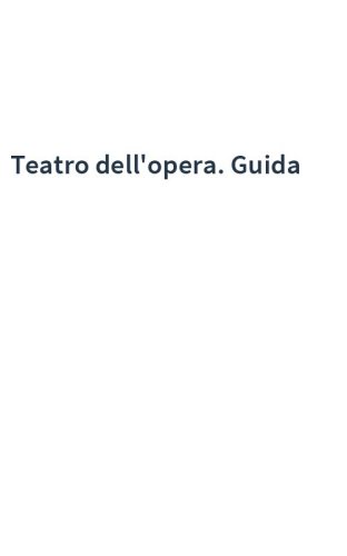 Teatro dell'opera. Guida