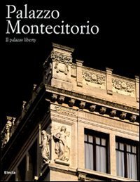 Palazzo Montecitorio. Il palazzo liberty
