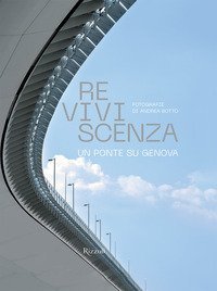 Reviviscenza. Un ponte su Genova