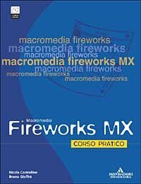 Fireworks MX. Corso pratico
