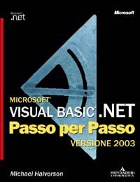 Microsoft Visual Basic .NET versione 2003. Passo per passo