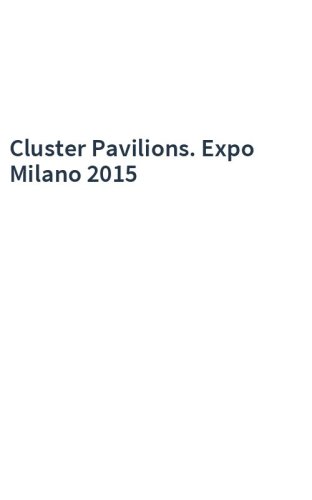 Cluster Pavilions. Expo Milano 2015