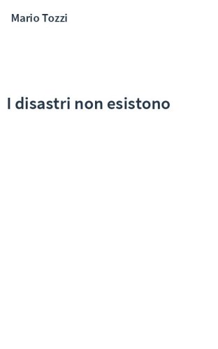 I disastri non esistono