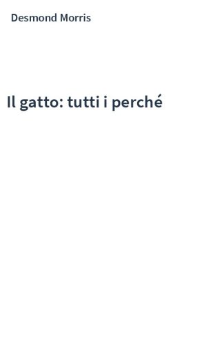 Il gatto: tutti i perché