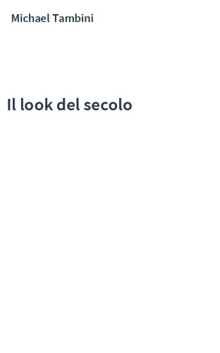 Il look del secolo