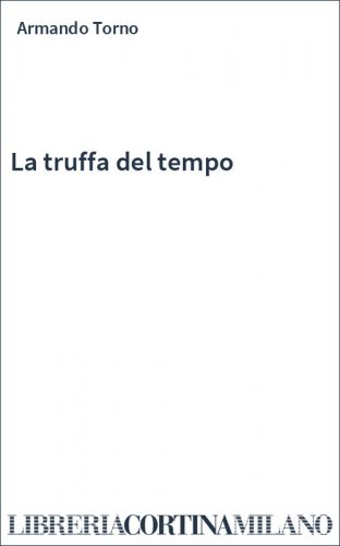 La truffa del tempo