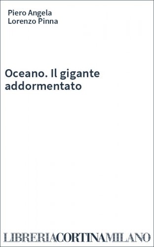 Oceano. Il gigante addormentato