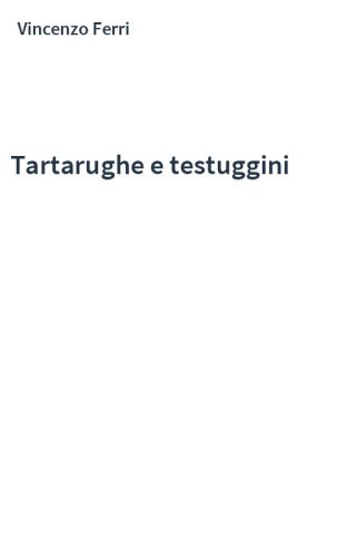 Tartarughe e testuggini
