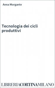 Tecnologia dei cicli produttivi
