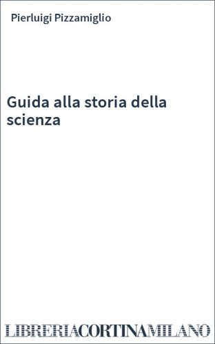 Guida alla storia della scienza