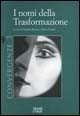 I nomi della trasformazione. Convergenze