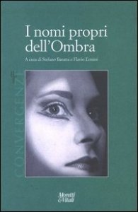 I nomi propri dell'ombra. Convergenze
