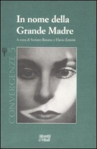 La grande madre. Convergenze