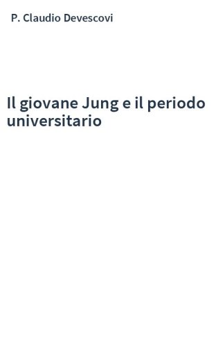 Il giovane Jung e il periodo universitario