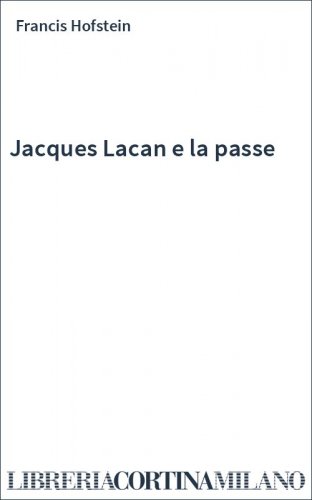 Jacques Lacan e la passe