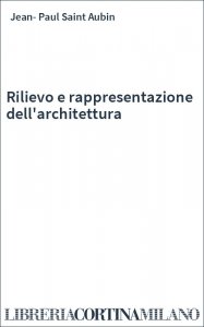 Rilievo e rappresentazione dell'architettura