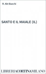 SANTO E IL MAIALE (IL)