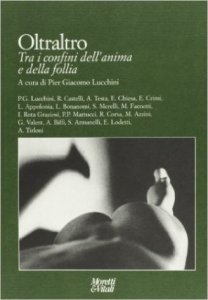 Oltraltro. Tra i confini dell'anima e della follia