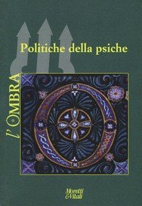 Politiche della psiche. L'ombra