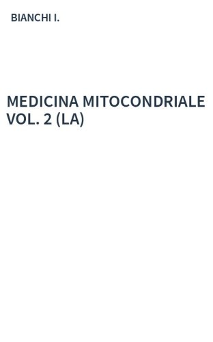 MEDICINA MITOCONDRIALE VOL. 2  (LA)