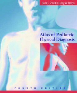 Atlas of Pediatric Physical Diagnosis