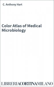 Color Atlas of Medical Microbiology