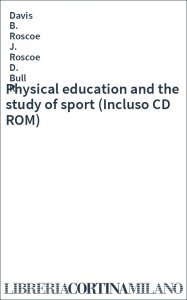 Physical education and the study of sport (Incluso CD ROM)