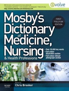 Mosby's Dictionary of Medicine, Nursing and Health Professions