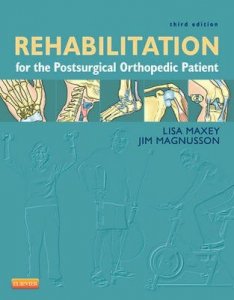 Rehabilitation for the Postsurgical Orthopedic Patient