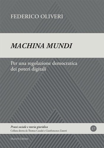 Machina mundi. Per una regolazione democratica dei poteri digitali
