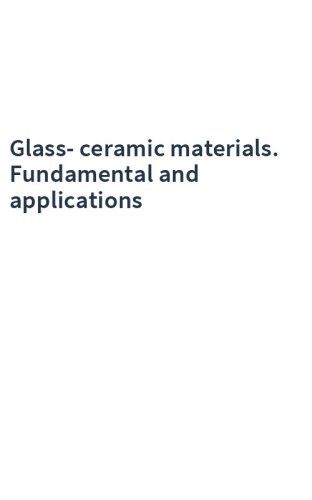 Glass-ceramic materials. Fundamental and applications