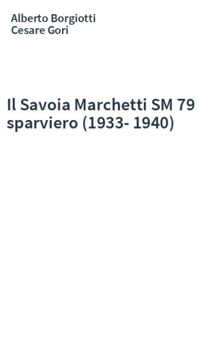 Il Savoia Marchetti SM 79 sparviero (1933-1940)