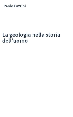 La geologia nella storia dell'uomo