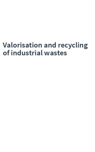 Valorisation and recycling of industrial wastes