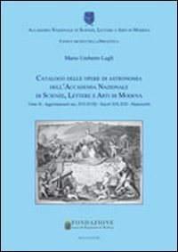 Catalogo delle opere di astronomia dell'Accademia Nazionale di Scienze Lettere e Arti di Modena