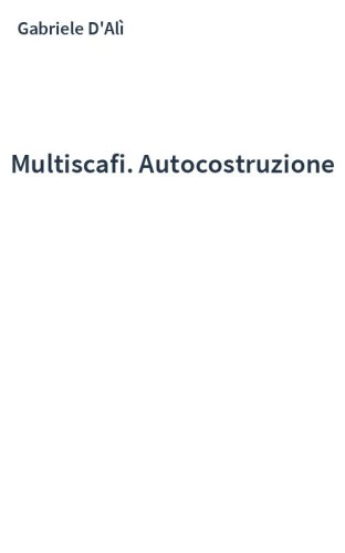 Multiscafi. Autocostruzione